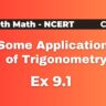 Some Applications of Trigonometry – Class 10 Maths Chapter 9